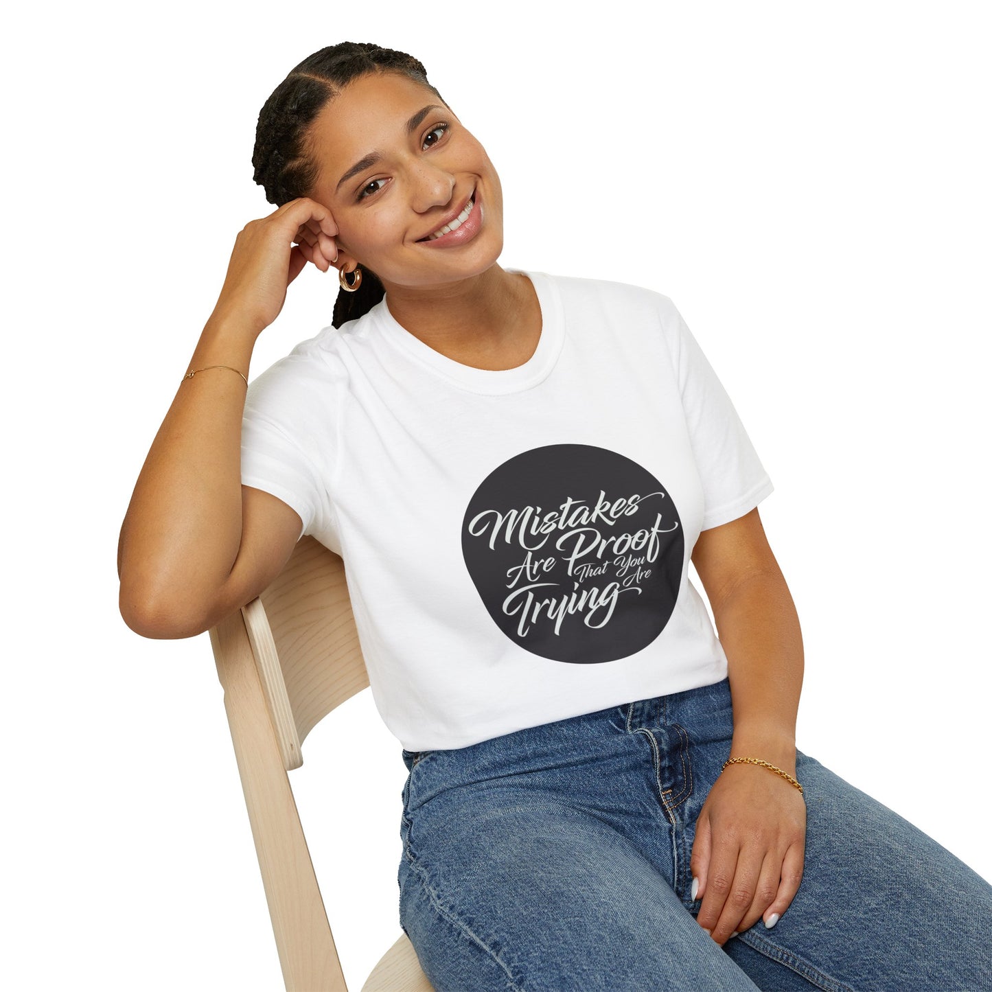 Mistakes are proof that you are trying - Unisex Softstyle T-Shirt