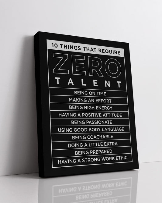 10 Things That Require Zero Talent Room Decor - Inspirational Wall Art - Motivational Wall Decor for Office Kitchen Bedroom Bathroom - Gift for Women Men Mentor Teens