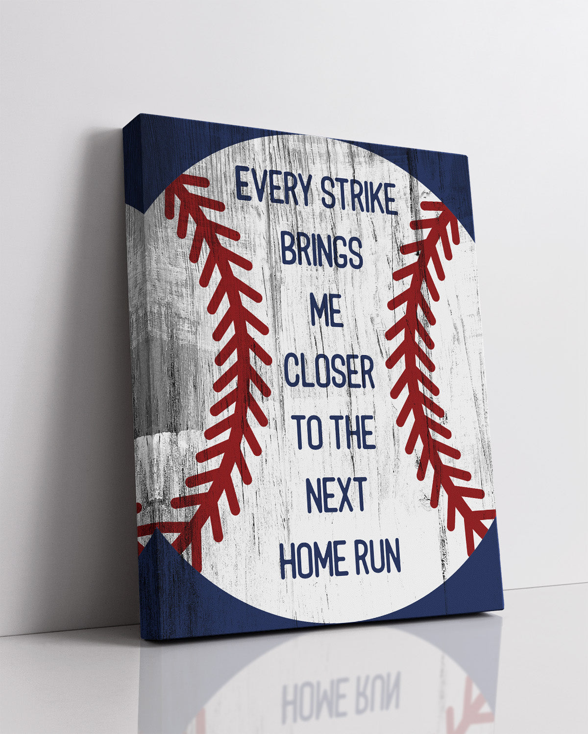 Every Strike Brings Me Closer To The Next Home Run - Baseball Wall Art Decor Print on a blue background