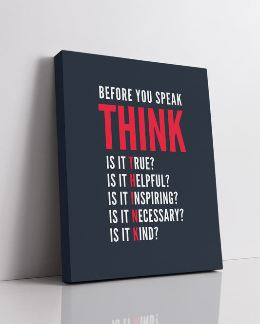Before You Speak Think Room Decor - Inspirational Wall Art - Motivational Wall Decor for Office