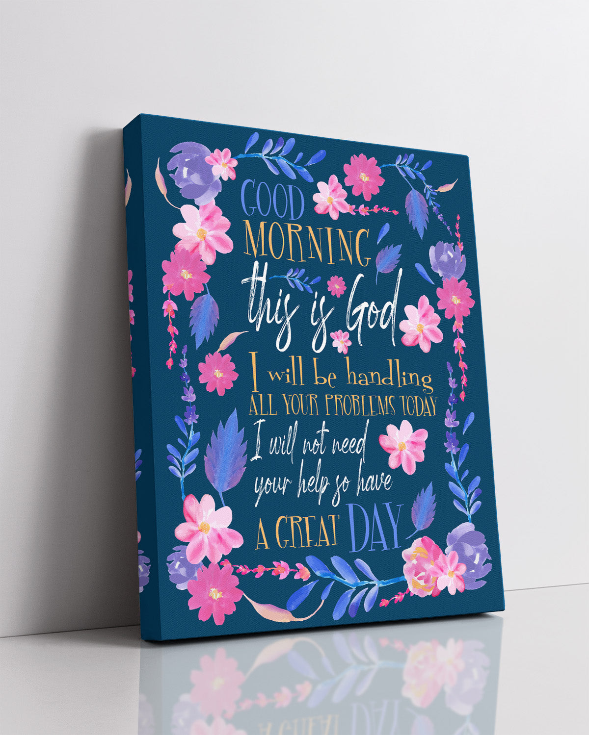 Good Morning This Is God I Will Be Handling Wall Art Decor Print