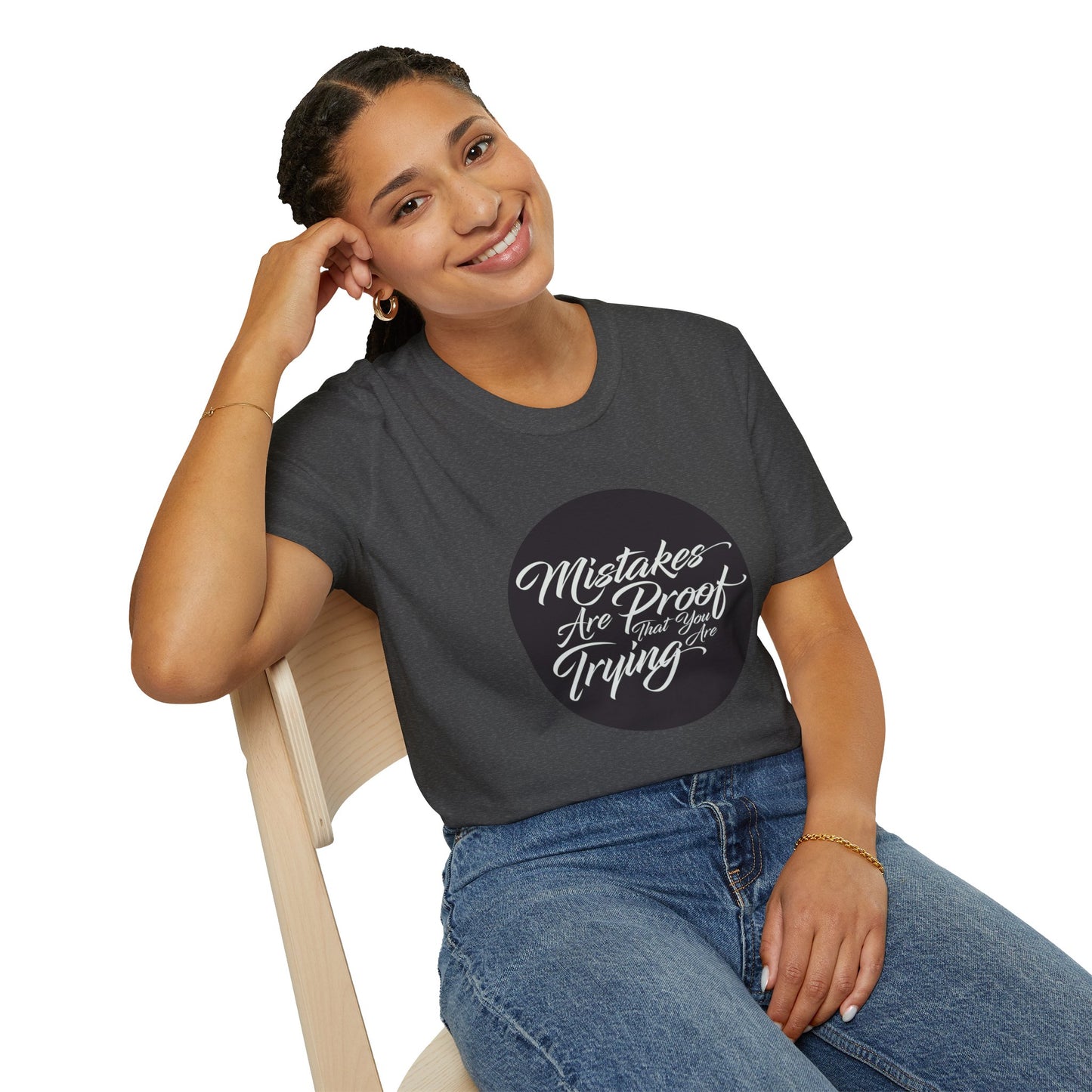 Mistakes are proof that you are trying - Unisex Softstyle T-Shirt