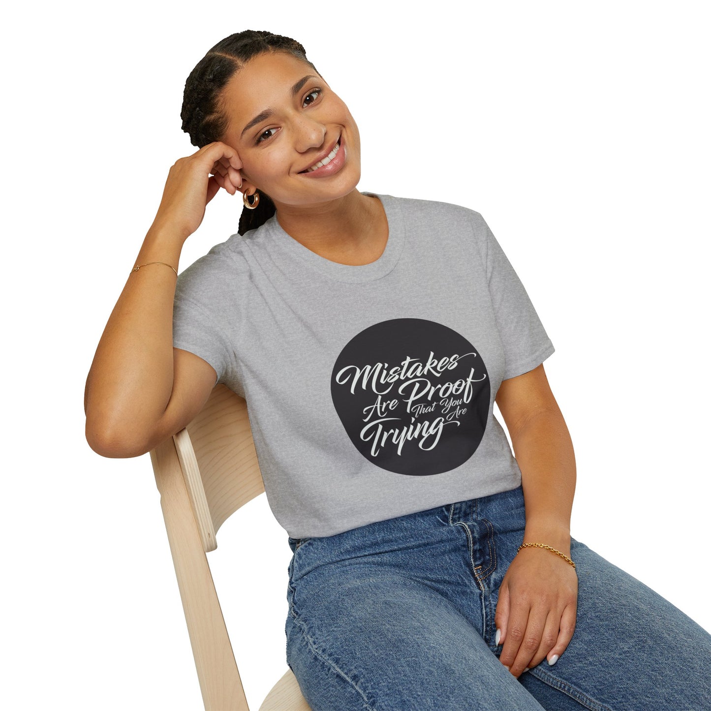 Mistakes are proof that you are trying - Unisex Softstyle T-Shirt