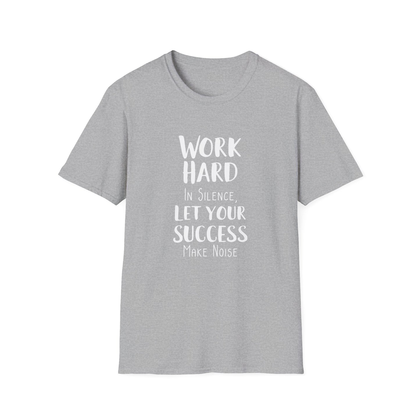 Work hard in silence - Unisex Softstyle T-Shirt