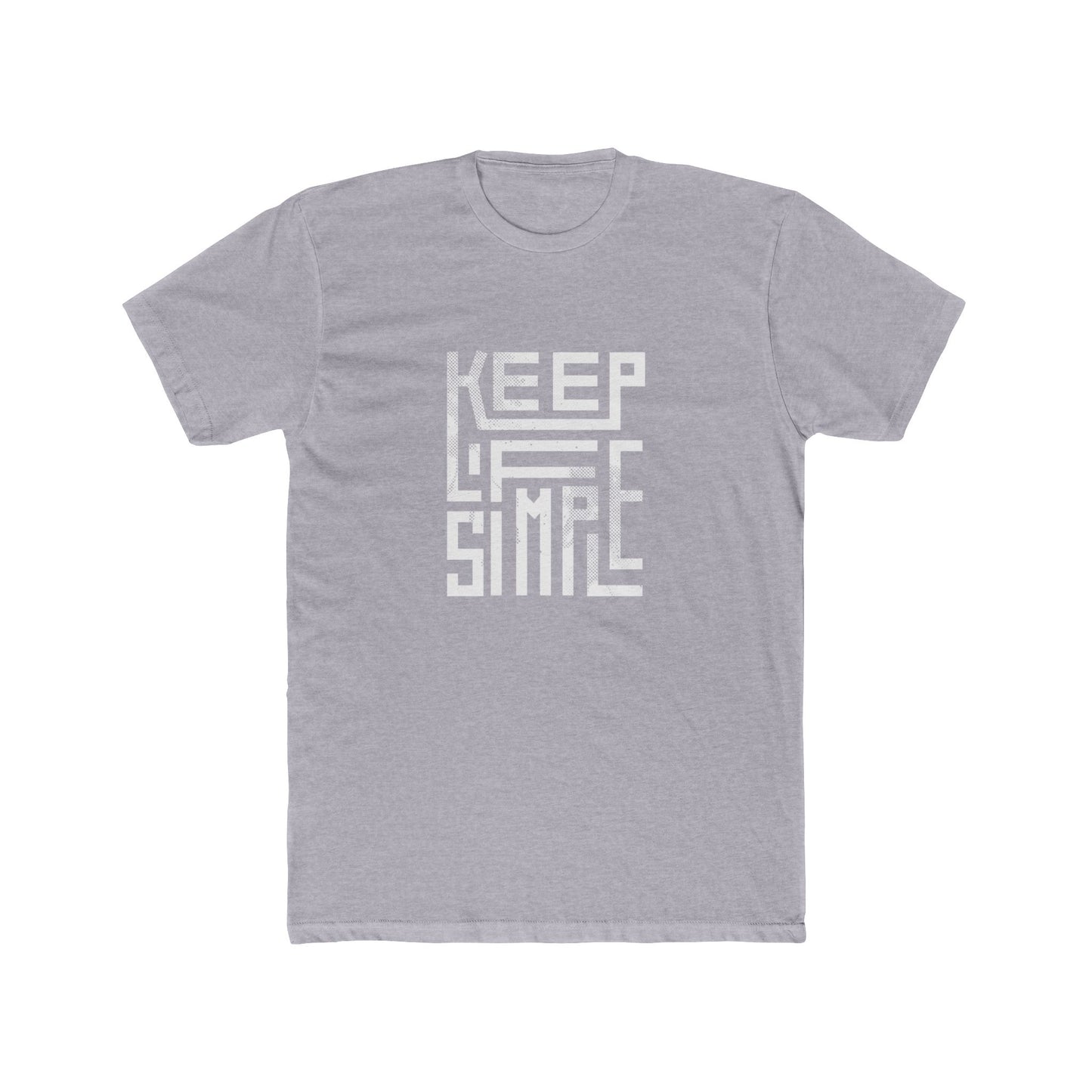 Keep it simple white text Unisex Cotton Crew Tee