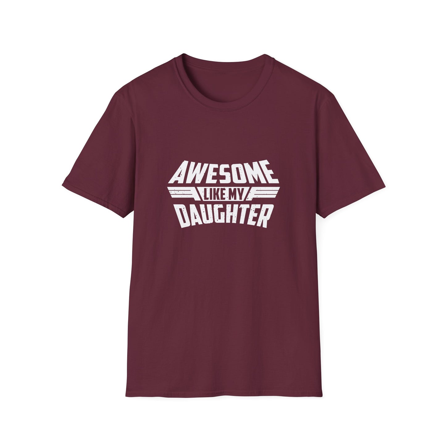 Awesome like my daughter white text - Unisex Softstyle T-Shirt