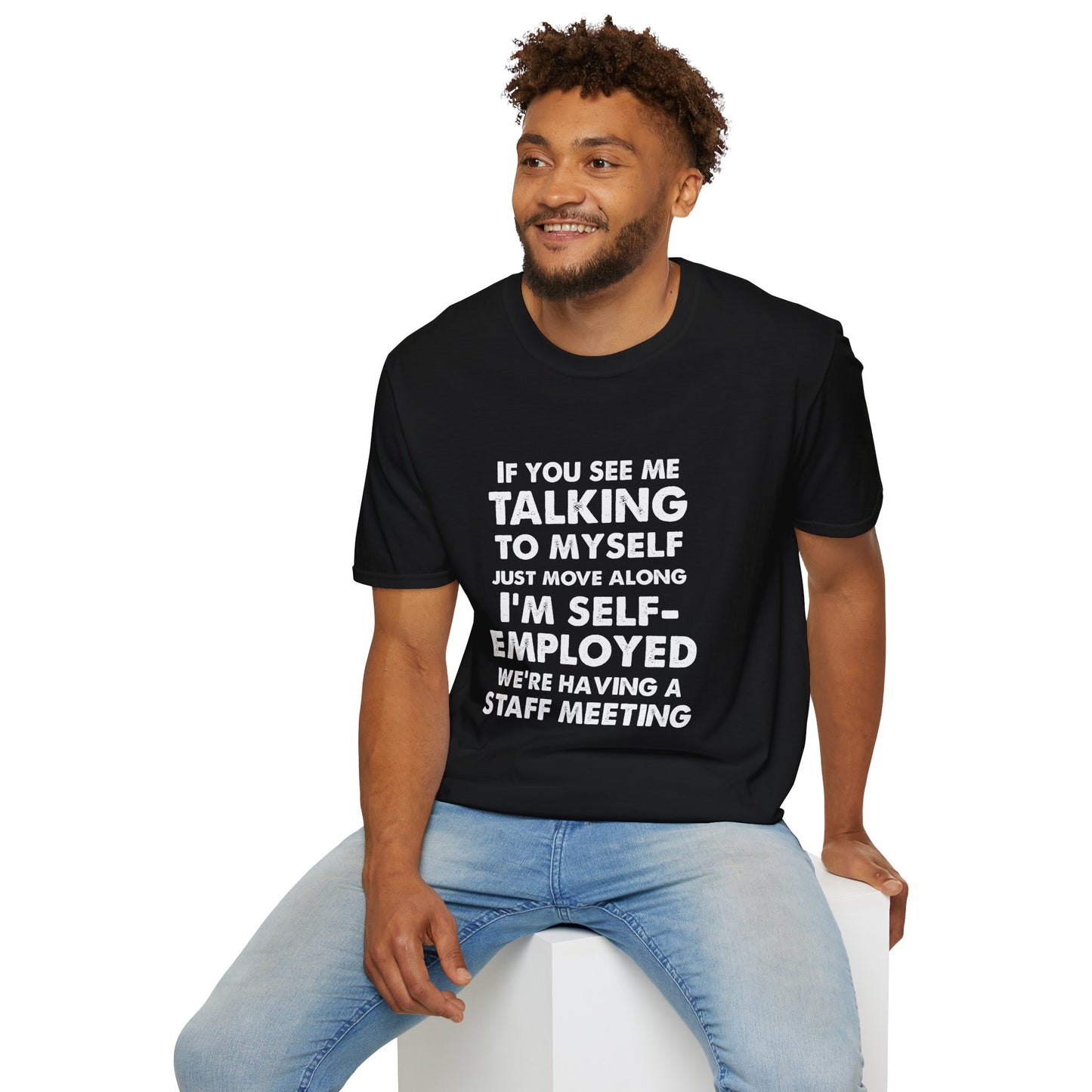 I'm Selfemployed white text - Unisex Softstyle T-Shirt