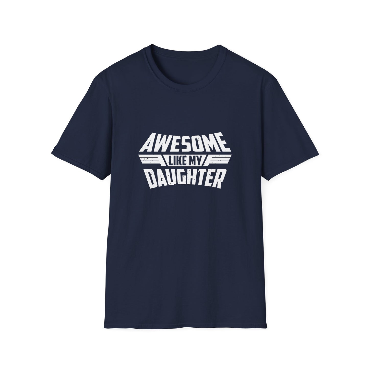 Awesome like my daughter white text - Unisex Softstyle T-Shirt