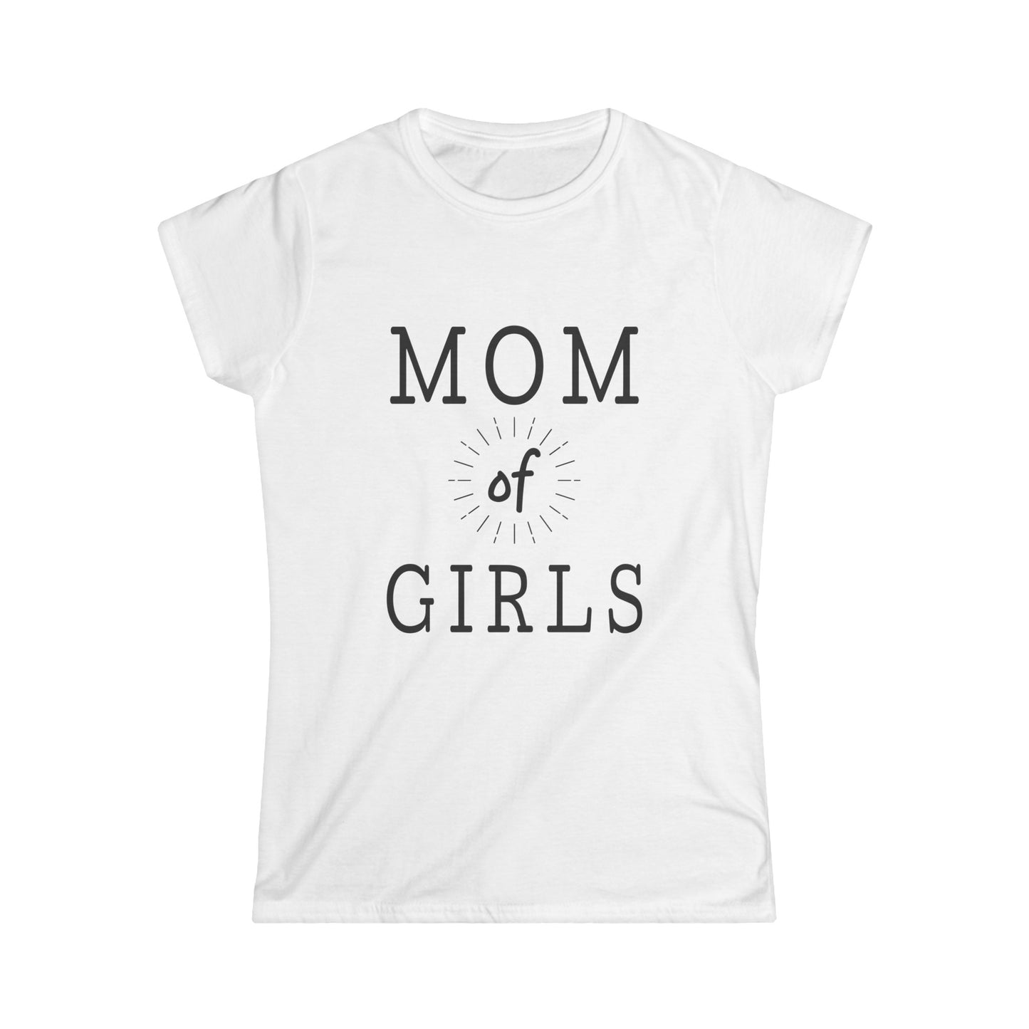 Mom of Girls - Women's Softstyle Tee