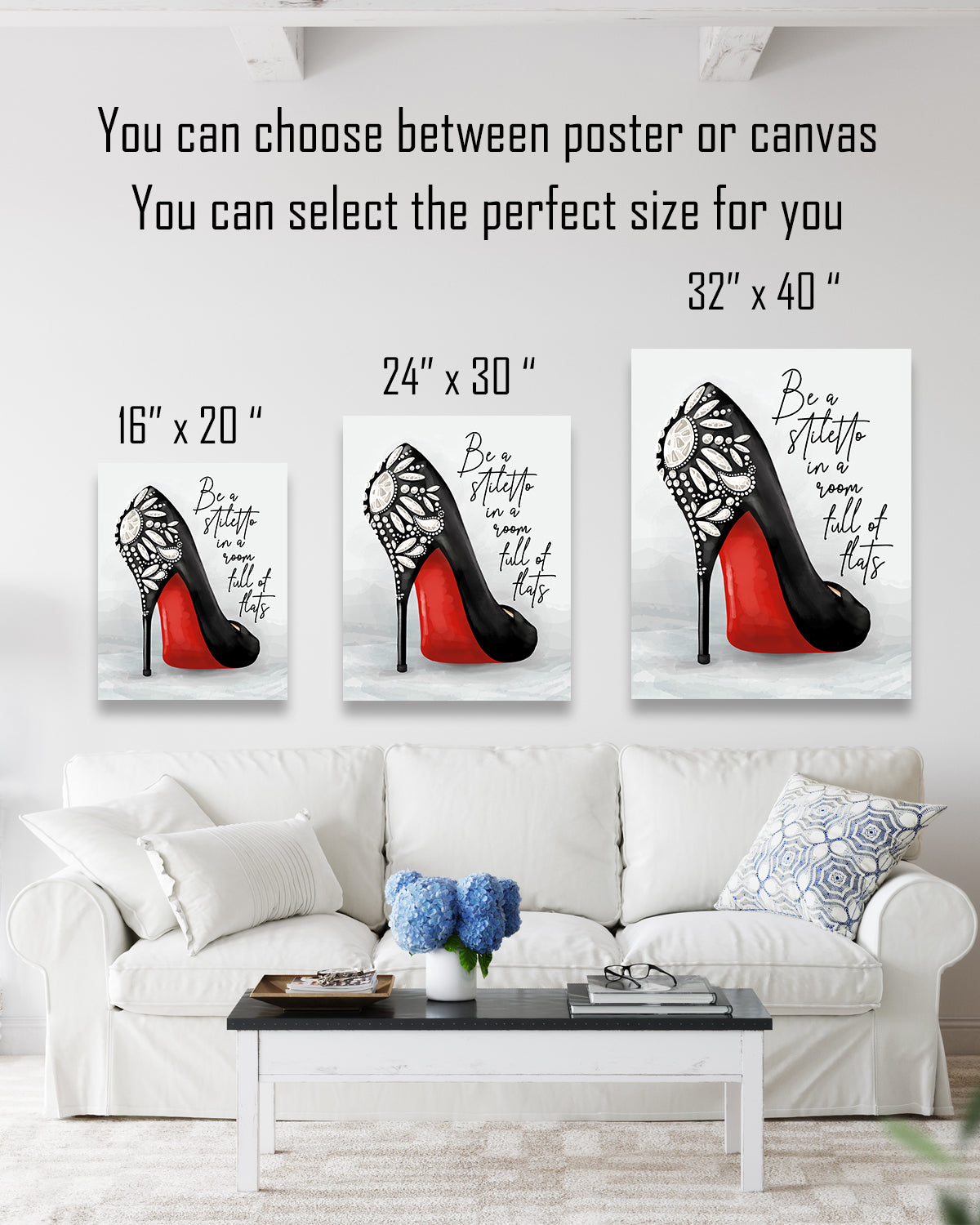 Be A Stiletto In A Room Full Of Flats - Shoes Fashion Quote Wall Decor Art Print on a light gray background - unframed artwork printed on canvas