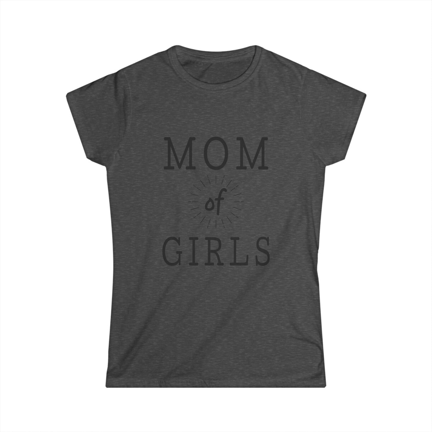 Mom of Girls - Women's Softstyle Tee