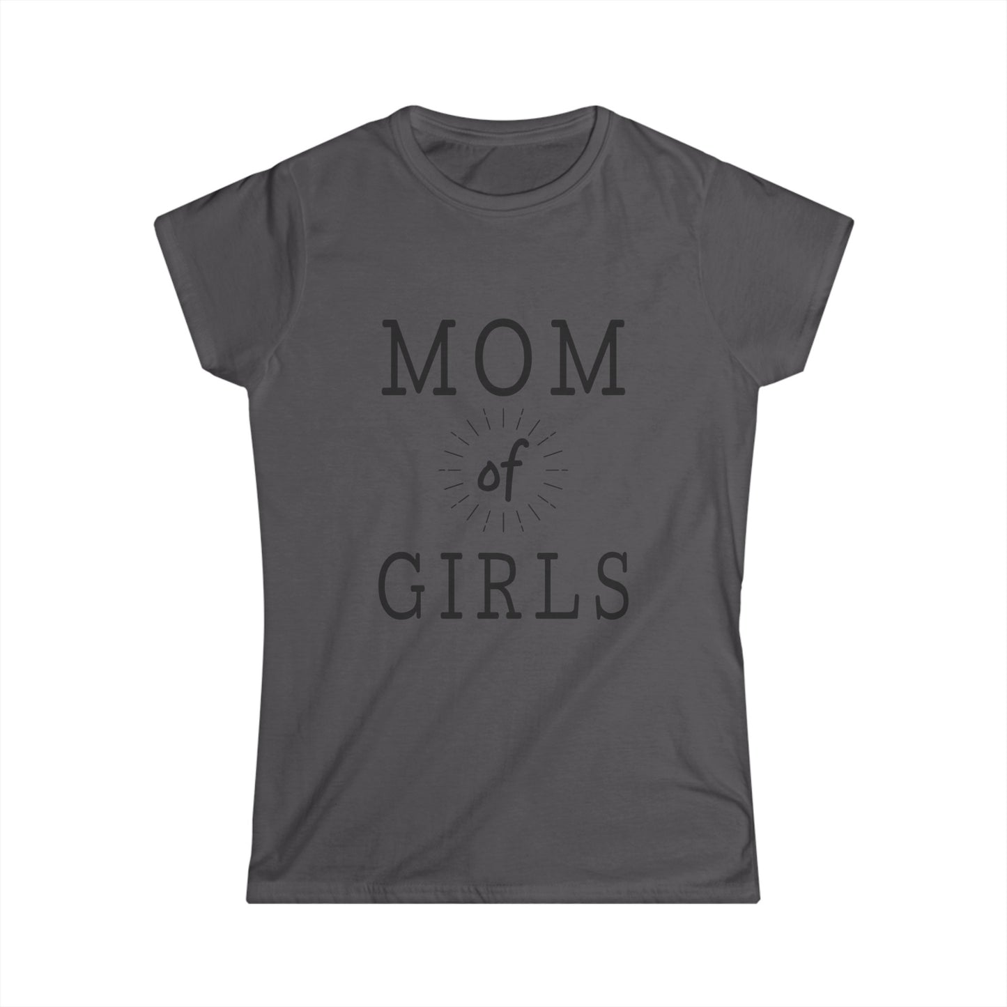 Mom of Girls - Women's Softstyle Tee