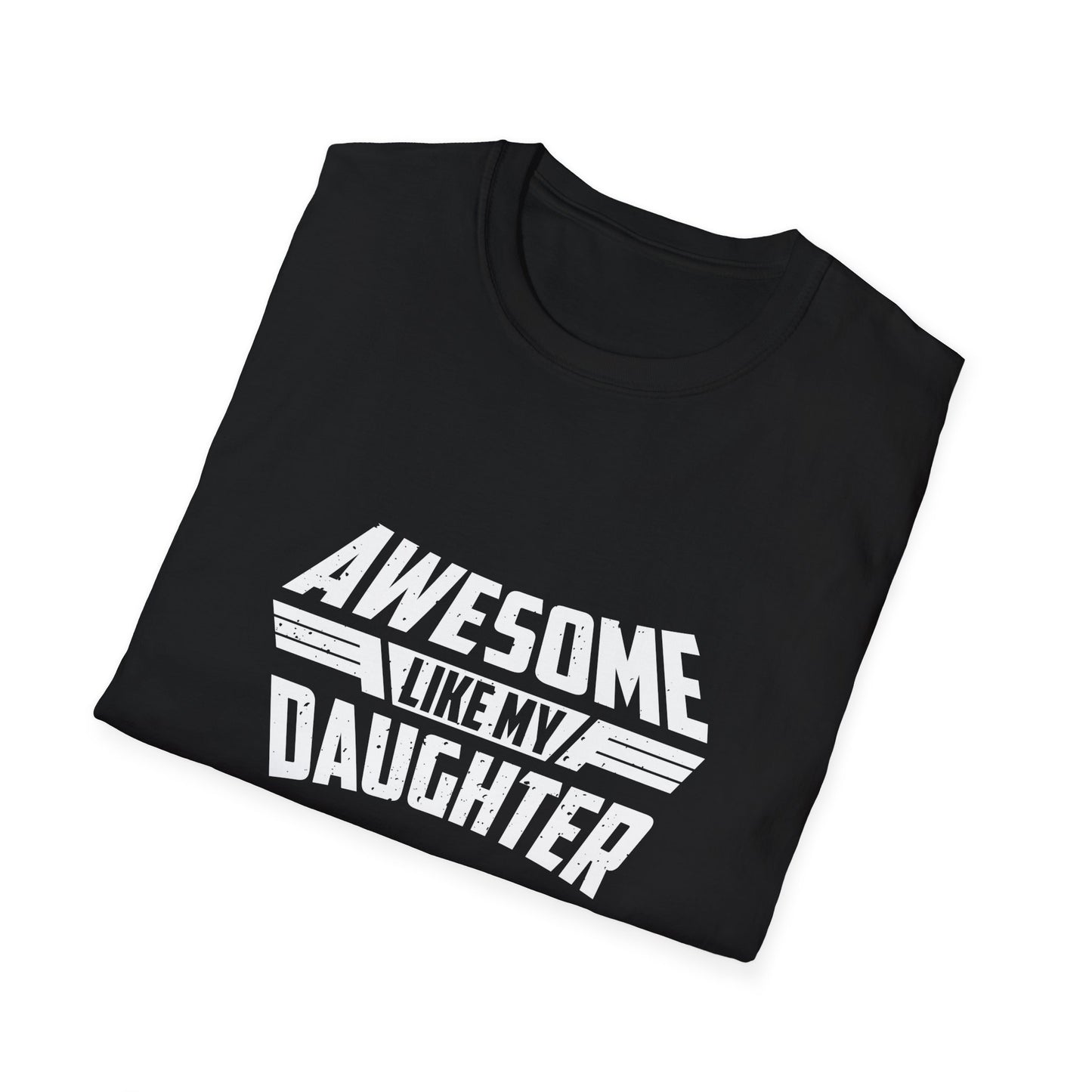 Awesome like my daughter white text - Unisex Softstyle T-Shirt