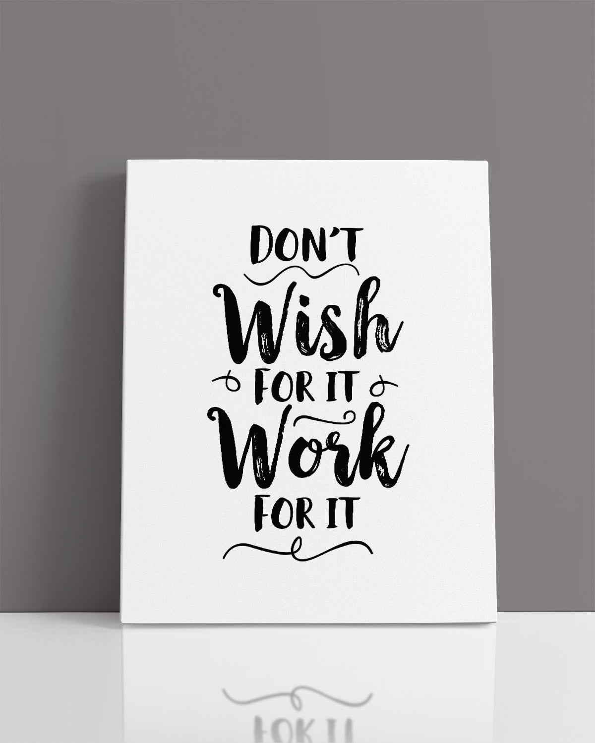 Don't Wish For It Work For It Inspirational Wall Art - Motivational Wall Decor for Office