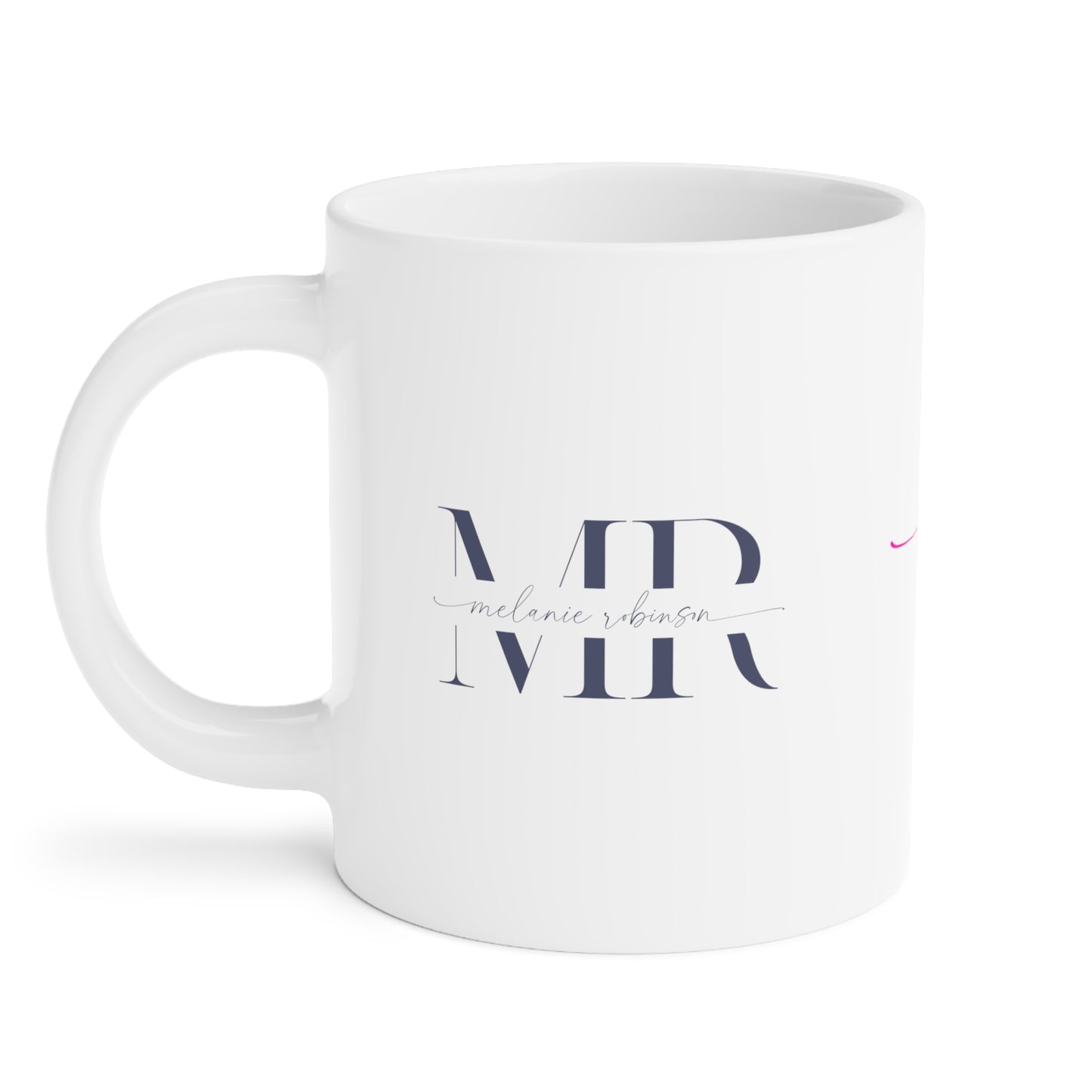 Make it up good - Ceramic Mugs (11oz\15oz\20oz) - Melanie Robinson Inspirational Quotes - Typography style Turquoise and Pink text