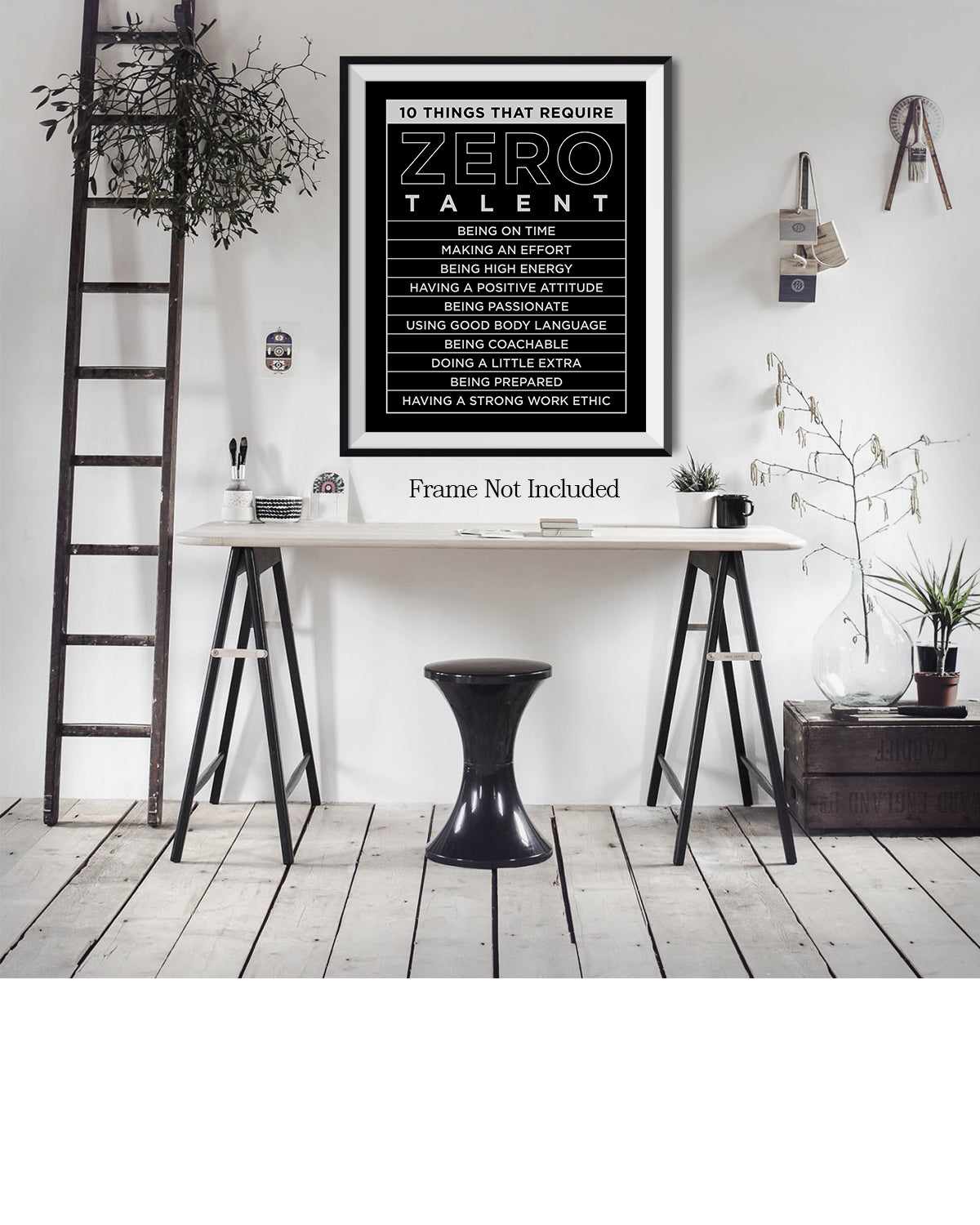 10 Things That Require Zero Talent Room Decor - Inspirational Wall Art - Motivational Wall Decor for Office Kitchen Bedroom Bathroom - Gift for Women Men Mentor Teens