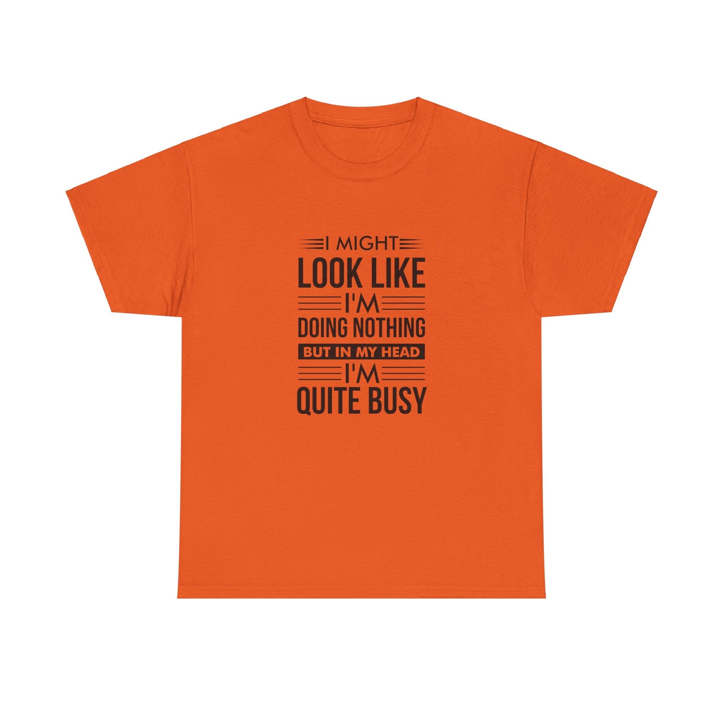 Look like I'm doing nothing text Unisex Heavy Cotton Tee