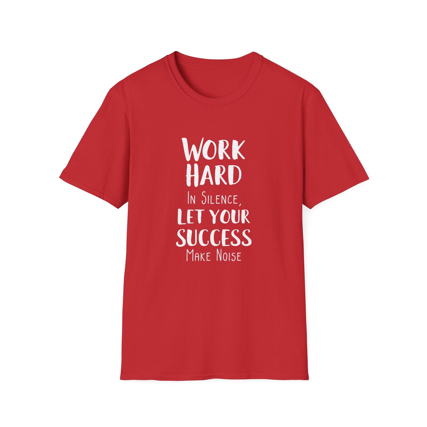 Work hard in silence - Unisex Softstyle T-Shirt
