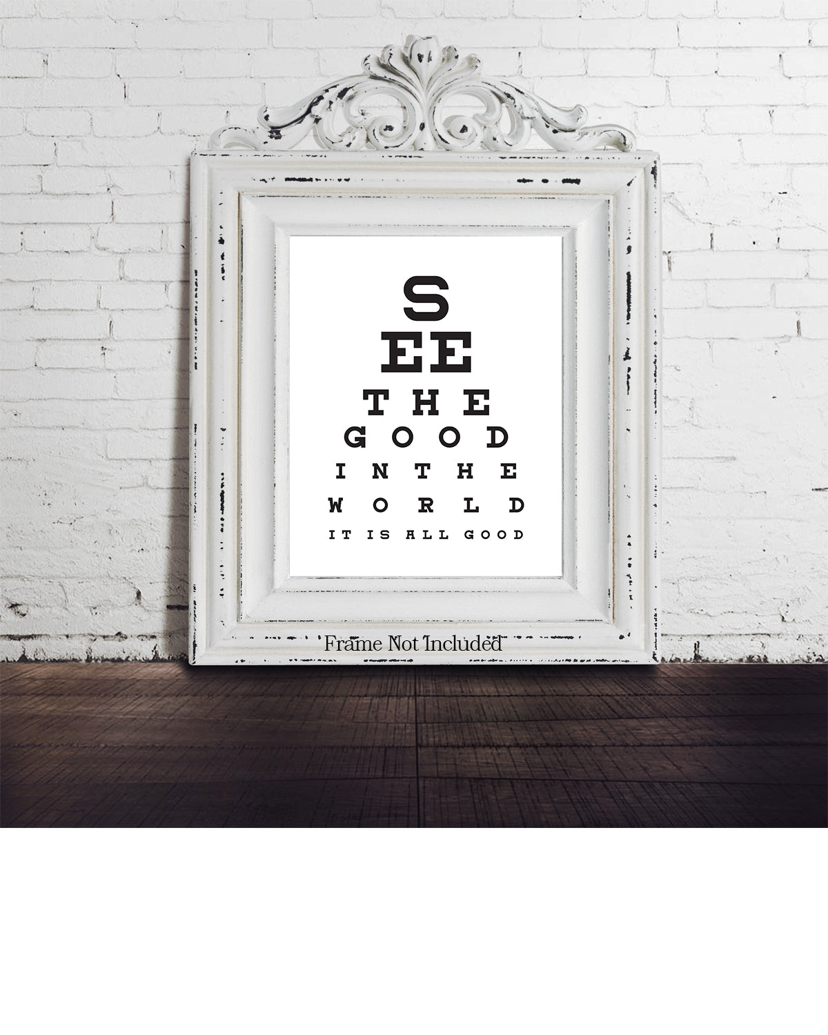 See The Good In The World It Is All Good - Motivational Quote Wall Art Print - Wall Decor for Office, Cubicle and Bedroom - Inspirational Wall Art