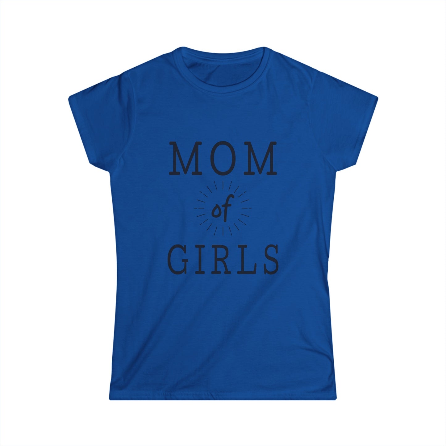 Mom of Girls - Women's Softstyle Tee