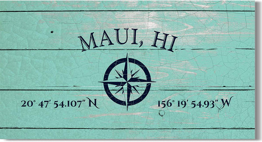 Maui, HI 20° 47' 54.107" N, 156° 19' 54.93" W - Wall Decor Art Canvas with a distressed light turquoise woodgrain background - Ready to Hang - Great for above a couch, table, bed or more