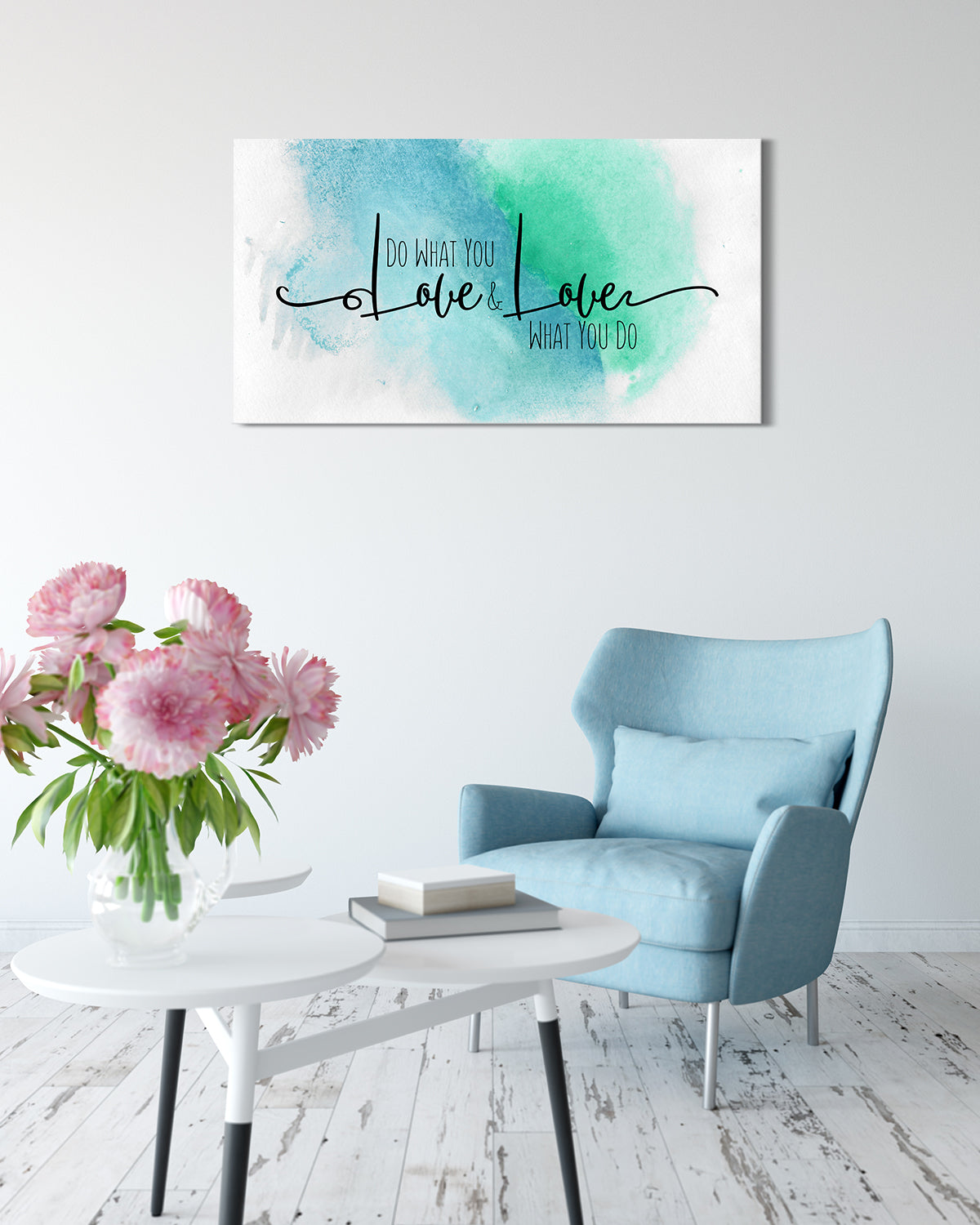 Do What You Love and Love What You Do - Wall Decor Art Canvas with Water Colored Background