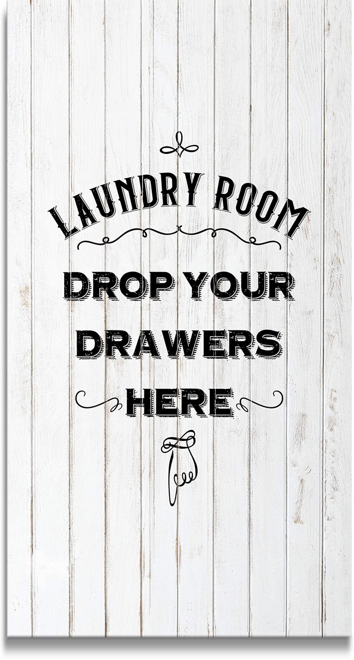 Laundry Room Drop Your Drawers Here - Wall Decor Art Canvas on a white woodgrain background - Ready to Hang - Great for a laundry room or kitchen