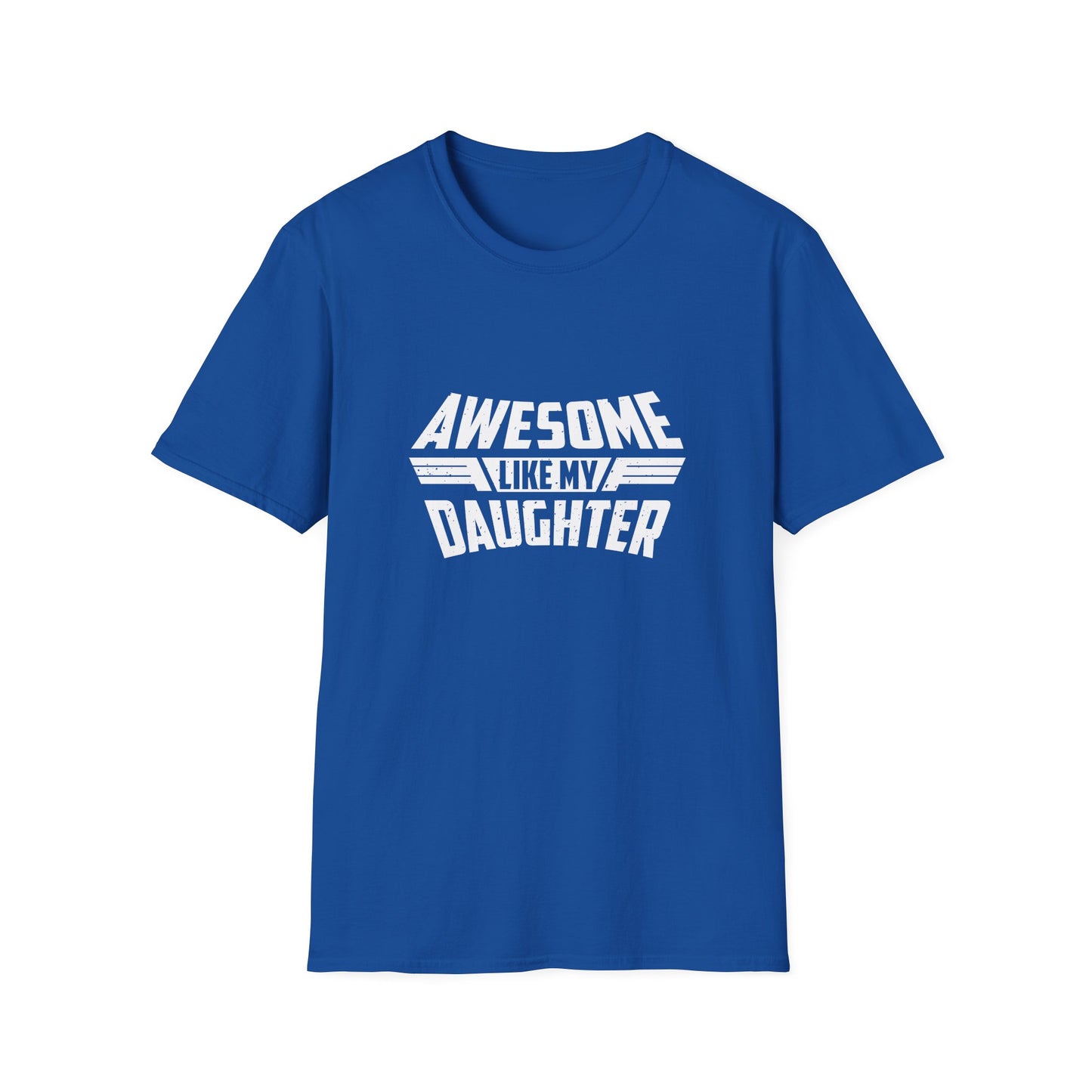 Awesome like my daughter white text - Unisex Softstyle T-Shirt