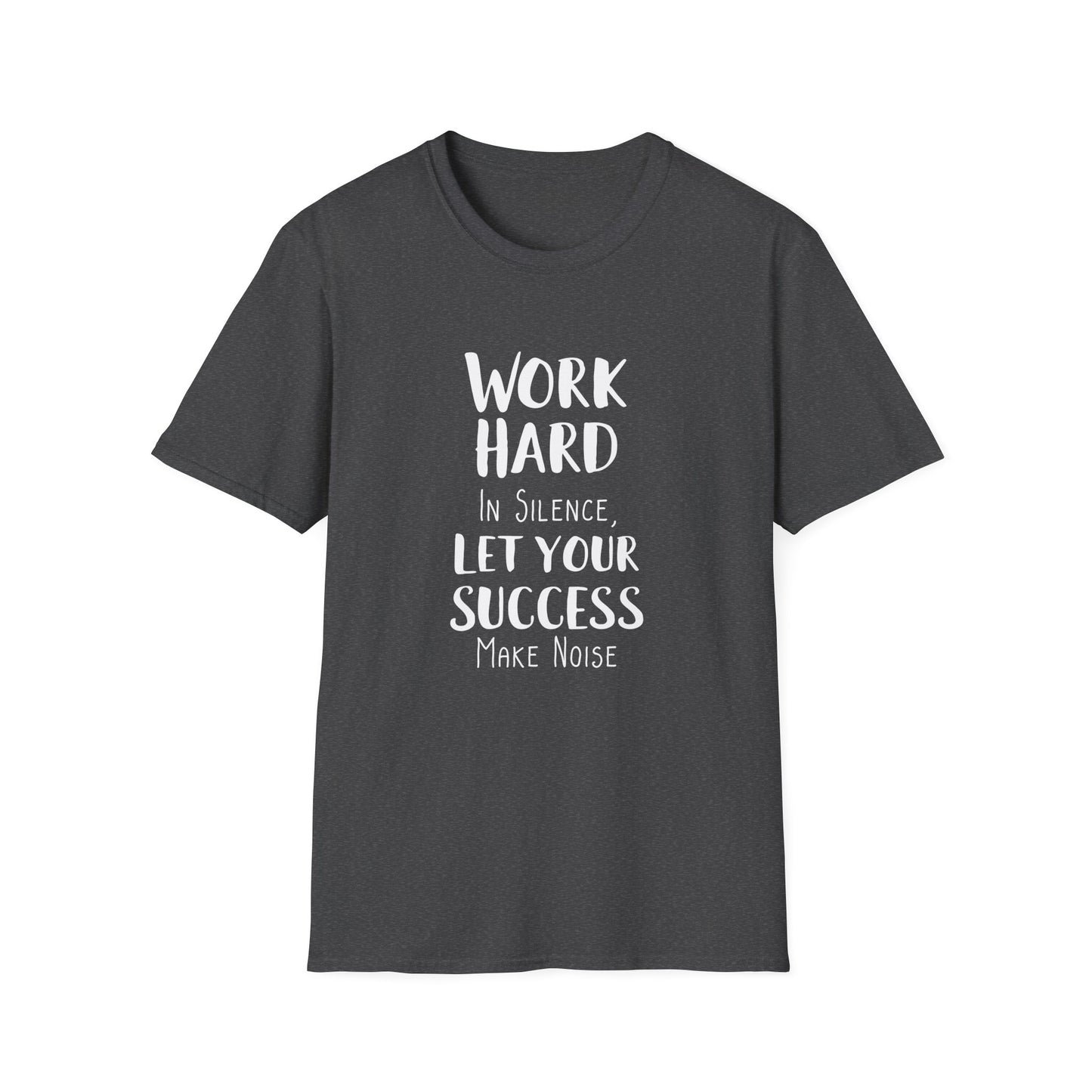 Work hard in silence - Unisex Softstyle T-Shirt