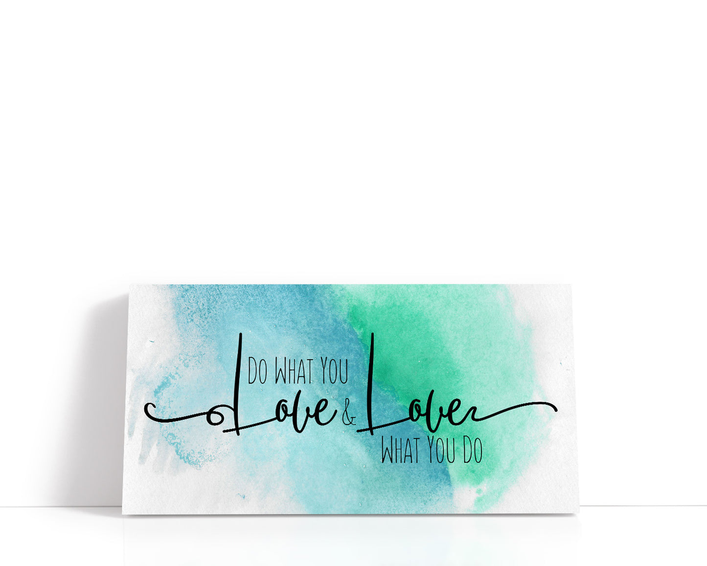 Do What You Love and Love What You Do - Wall Decor Art Canvas with Water Colored Background