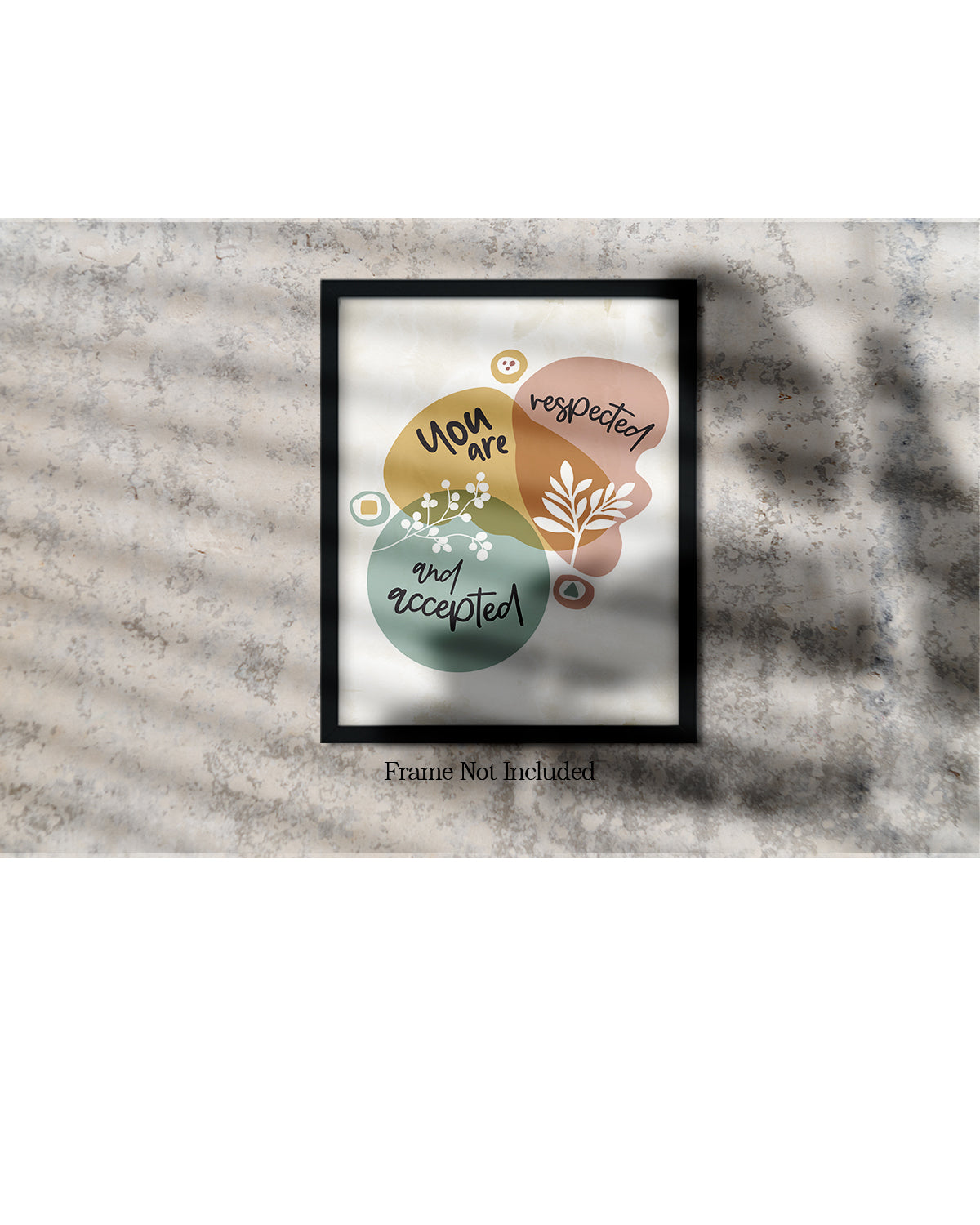 You Are Respected And Accepted Affirmation Wall Decor
