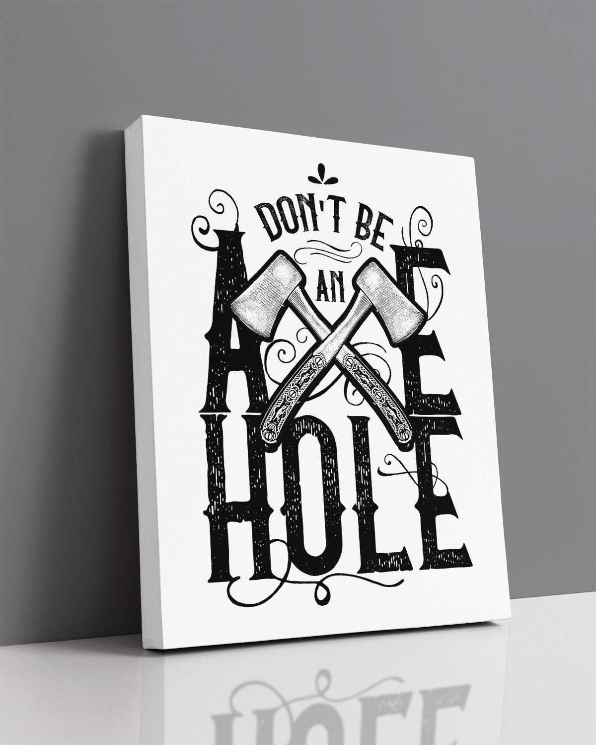Don't Be An Axe Hole - Lumberjack Decorations for Home - Rustic Man Cave Decor - Funny Gifts for Lumberjacks
