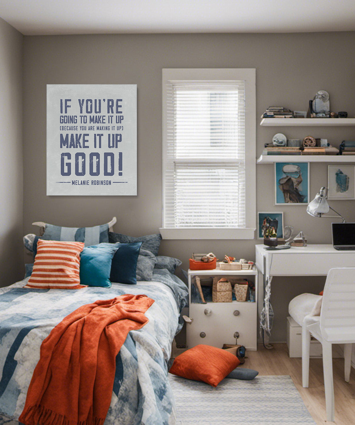 Make It Up Good - Melanie Robinson Inspirational Quotes - Distressed Style Grey Background with Blue Text