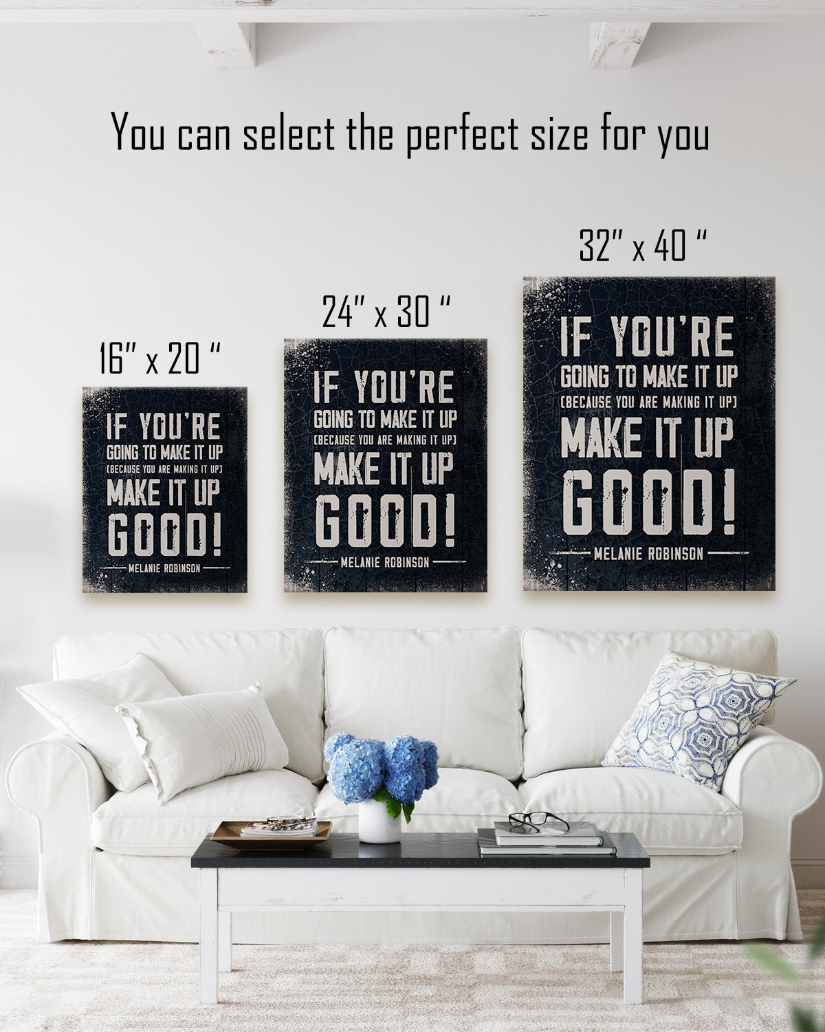 Make It Up Good - Melanie Robinson Inspirational Quotes - Distressed Style Black Background