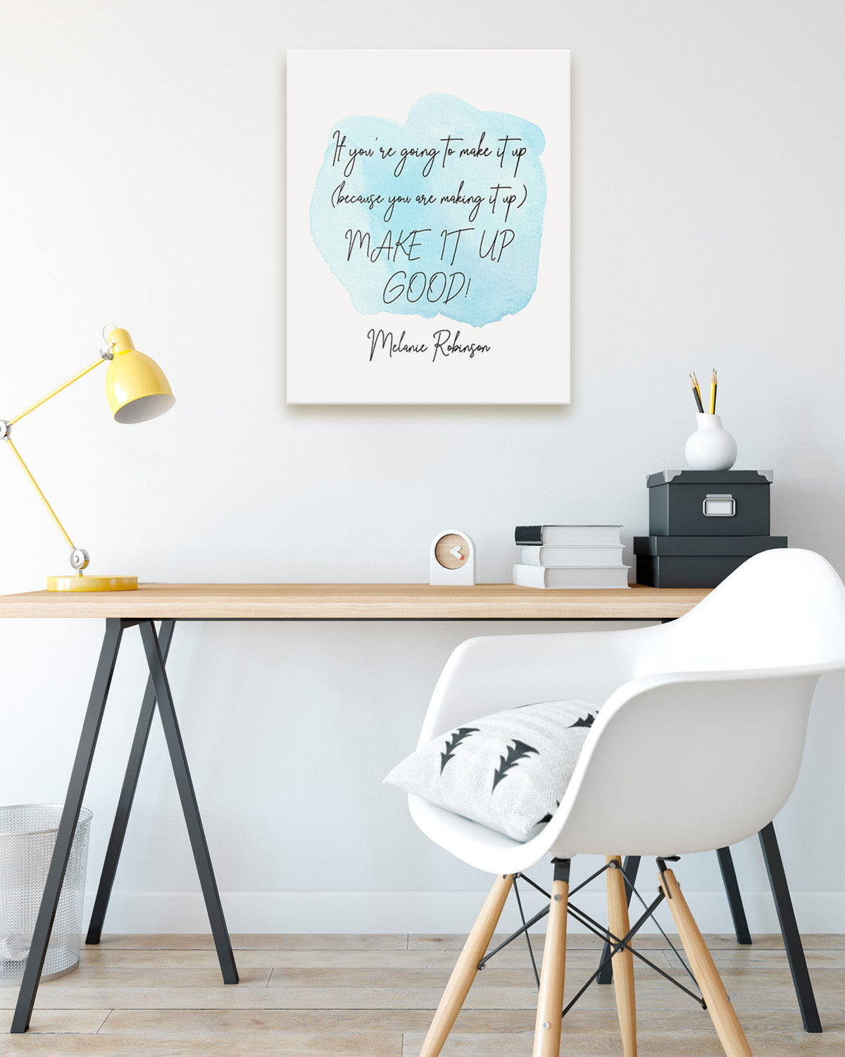 Make It Up Good - Melanie Robinson Inspirational Quotes - Typography Style Water Color