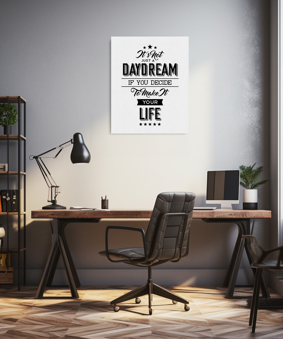 It's Not Just A Daydream If You Decide To Make It Your Life - Motivational Quote Wall Art Print - Wall Decor for Office, Cubicle and Bedroom - Inspirational Wall Art